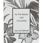 In the Mood for Cologne (Parfum & Projet)