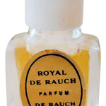 Royal de Rauch (Parfum) (Madeleine de Rauch)