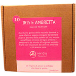 10 Iris e Ambretta (Viridis Profumi)