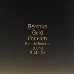 Bershka Gold for Him (Bershka)