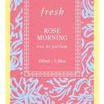 Rose Morning (Fresh)