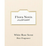 Flora Notis - White Rose Scent / フローラノーティス ホワイトローズ (Hair Fragrance) (Jill Stuart)