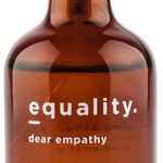 dear empathy (equality.fragrances )