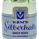 Kölnisch Wasser - Das Anhaltende (Kamp Silberhals / Alex Kamp Co.)