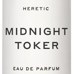 Midnight Toker (Heretic)