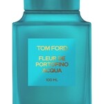 Fleur de Portofino Acqua (Tom Ford)
