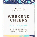 Weekend Cheers - Mint Me Some (ForMe)