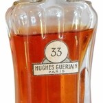 33 (Marcel Guerlain / Hughes Guerlain)