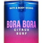 Bora Bora Citrus Surf (Bath & Body Works)