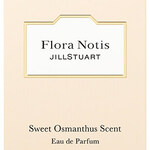 Flora Notis - Sweet Osmanthus Scent / フローラノーティス スウィートオスマンサス (Eau de Parfum) (Jill Stuart)