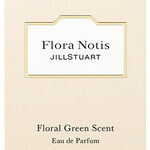 Flora Notis - Floral Green Scent / フローラノーティス フローラルグリーン (Eau de Parfum) (Jill Stuart)