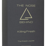Killing Fresh (The Nose Behind)