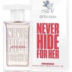 Never Hide for Her (Eau de Parfum) (Otto Kern)