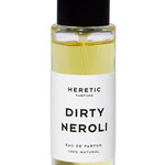 Dirty Neroli (Heretic)
