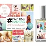 #Dream4ever (#Parfums Hashtag)