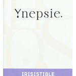 Irisistible (Ynepsie.)