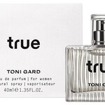 True by Toni Gard (Eau de Parfum) » Reviews & Perfume Facts