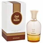 Oud pour Noble (Khadlaj / خدلج)