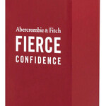 Fierce Confidence (Abercrombie & Fitch)