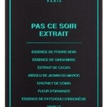 Pas Ce Soir (Extrait) (bdk Parfums)
