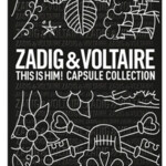 This Is Him! Capsule Collection (Zadig & Voltaire)
