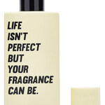 Life Isn't Perfect But Your Fragrance Can Be. (Bershka)