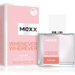 Whenever Wherever for Her (Mexx)