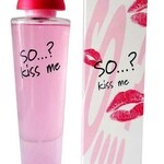 So...? Kiss Me (So...?)