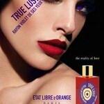 True Lust - Rayon Violet de ses Yeux (Etat Libre d'Orange)