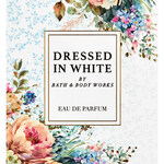 Dressed in White (Eau de Parfum) (Bath & Body Works)