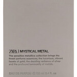 Mystical Metal (Zara)