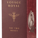 The Two Roses (Voyage Royal)