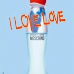 Cheap and Chic - I Love Love (Moschino)