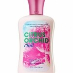 Citrus Orchid Chill (Bath & Body Works)