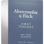 Away Tonight Man (Abercrombie & Fitch)