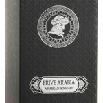 Prive Arabia - Arabian Knight (Alam Alaseel)